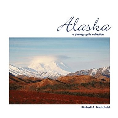 bokomslag Alaska: A Photographic Collection