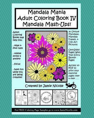 Mandala Mania Adult Coloring Book IV Mandala Mash-ups 1