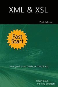 bokomslag XML & XSL Fast Start 2nd Edition: Your Quick Start Guide for XML & XSL