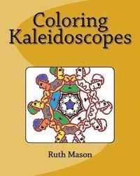 bokomslag Coloring Kaleidoscopes