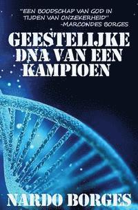 bokomslag Geestelijke DNA van een Kampioen