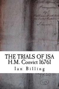 bokomslag The Trials of Isa: H.M. Convict 16761