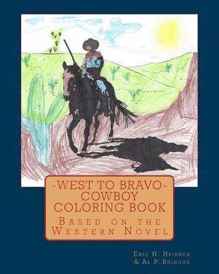 West to Bravo - Cowboy Coloring Book 1