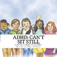 bokomslag ADHD: Can't Sit Still