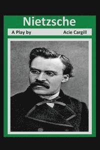 bokomslag Nietzsche: A Play