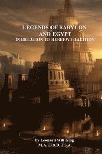 Legends of Babylon and Egypt in relation to hebrew tradition 1