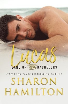 Sharon Hamilton - Band of Bachelors: Lucas, Häftad