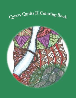 Quazy Quilts II: Adult Coloring Book 1