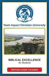 Team Impact Christian University - BIBLICAL EXCELLENCE for students, Häftad