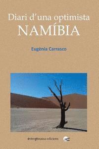 Eugenia Carrasco - Diari d'una optimista. Namibia: Un viatge a Namíbia, Häftad