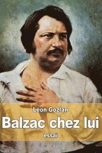 bokomslag Balzac chez lui