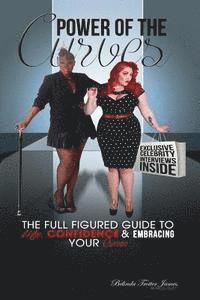 bokomslag Power Of The Curves: The Full Figured Guide To Life, Confidence And Embracing Your Curves