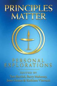bokomslag Principles Matter: Personal Explorations