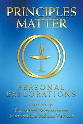 Principles Matter: Personal Explorations 1