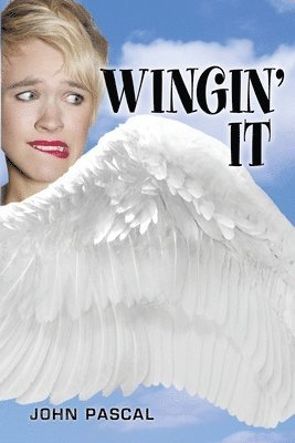 bokomslag Wingin' It: An Angel Story