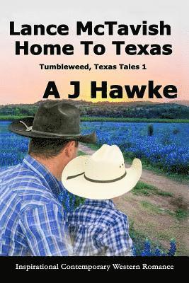 Lance McTavish Home to Texas: Inspirational Contemporary Western Romance 1