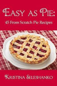 Kristina Seleshanko - Easy As Pie, Häftad. Tillgänglighet: Lägg i varukorg