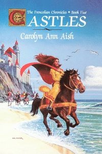 bokomslag Castles: The Frencolian Chronicles Book Five