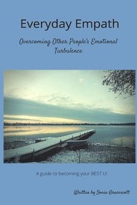 bokomslag Everyday Empath: Overcoming Other People's Emotional Turbulence