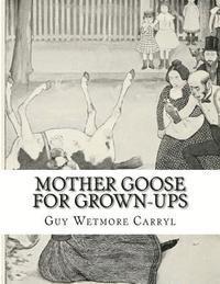 bokomslag Mother Goose For Grown-Ups