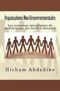 bokomslag Organisations Non Gouvernementales: Les nouveaux mécanismes de mobilisation des fonds