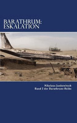 Nikolaus Jankowitsch - Barathrum: Eskalation: Band 2 Der Barathrum Reihe, Häftad