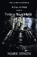 A Fox, a Mole and a Very Big Hole