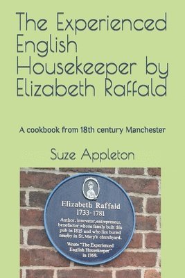 bokomslag The Experienced English Housekeeper by Elizabeth Raffald