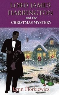 bokomslag Lord James Harrington and the Christmas Mystery