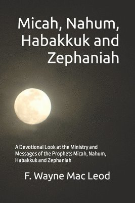 Micah, Nahum, Habakkuk and Zephaniah 1