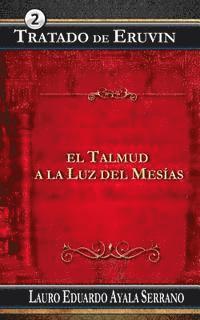bokomslag Tratado de Eruvin: El Talmud a la Luz del Mesias