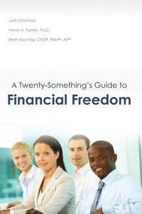 bokomslag A Twenty-Something's Guide to Financial Freedom