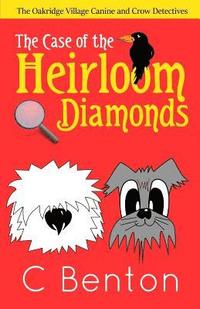 bokomslag The Oakridge Village Canine and Crow Detectives: The Case of the Heirloom Diamonds
