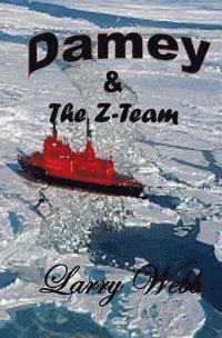 Larry Webb - Damey & the Z-Team, Häftad