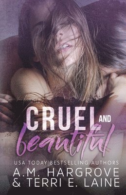 Terri E. Laine, A. M. Hargrove - Cruel & Beautiful, Häftad