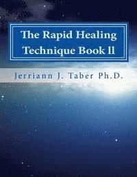 bokomslag The Rapid Healing Technique Book ll: A Guide To Becoming Your Higher Self