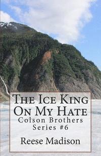 The Ice King On My Hate 1