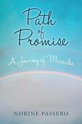 Norine Passero - Path of Promise: A Journey of Miracles, Häftad