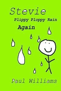 bokomslag Stevie - Plippy Ploppy Rain Again: DrinkyDink Rhymes