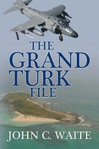 bokomslag The Grand Turk File