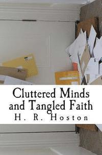 bokomslag Cluttered Mind and Tangled Faith: Overcoming Fear, Doubt and Worry