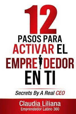 12 Pasos para Activar el Emprendedor en Ti 1