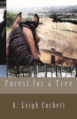 A. Leigh Corbett - Forest for a Tree, Häftad