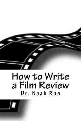 How to Write a Film Review: 2015 Study Guide 1