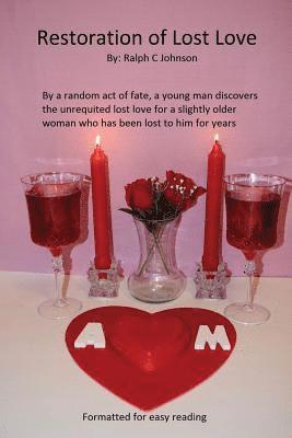 bokomslag Restoration of Lost Love: A younger man finds unrequited love with an older woman