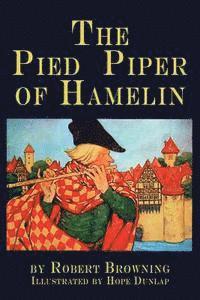 bokomslag The Pied Piper of Hamelin: a child's story Illustrated