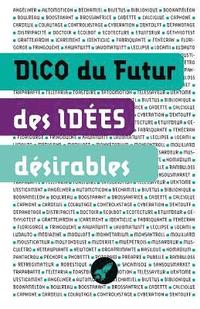 bokomslag Dico des idées désirables: Les objets et concepts de demain