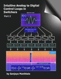 bokomslag Intuitive Analog to Digital Control Loops in Switchers: Part 2