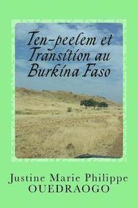 bokomslag Ten-peelem et Transition au Burkina Faso: La terre et le ciel, deux auxiliaires de justice équitable