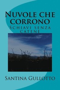 bokomslag Nuvole che corrono: Schiavi senza catene